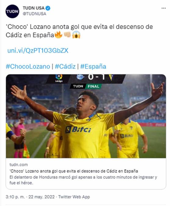 TUDN de Estados Unidos - “’Choco’ Lozano anota gol que evita el descenso de Cádiz en España”. “El delantero de Honduras marcó y fue el héroe”.