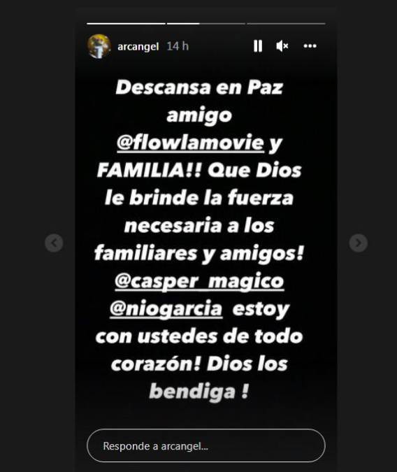 El reguetonero Arcángel también lamentó la triste noticia en sus historias de Instagram. 
