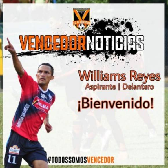 Williams Reyes: Sorpresa. A sus 43 años de edad, el experimentado delantero hondureño ha decidido volver al fútbol tras unos meses de inactividad y fue fichado por el Vencedor, equipo recién ascendido de la Primera División de El Salvador. El ariete catracho es el máximo goleador del fútbol salvadoreño con 294 goles.