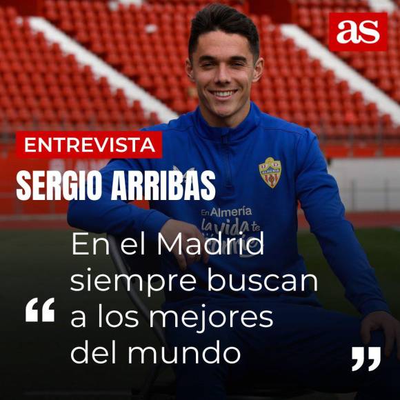 Sergio Arribas: “¿Volver al Real Madrid? Es muy difícil volver al Real Madrid, ficha a los mejores jugadores del momento. Pero quién sabe en el futuro. Espero volver algún día”.