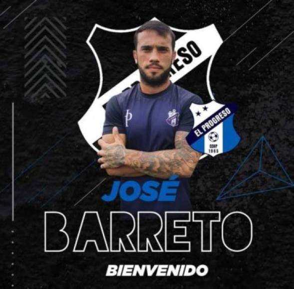 José Barreto: Mediocampista uruguayo que fue anunciado como nuevo fichaje del Honduras Progreso. Cuenta con 27 años de edad y ha jugado en su país en clubes como Rentistas, Rochas FC, Huracán, Bellavista, también ha estado en Colombia en los equipos Boyacá Chicó y Atlético FC.