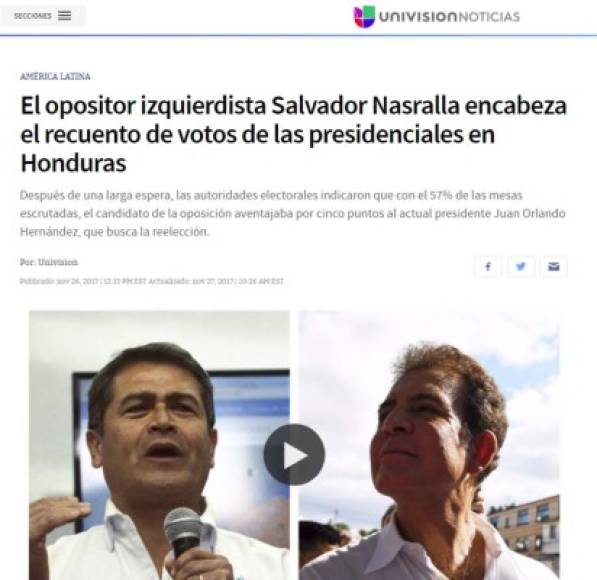 Univision, la mayor cadena hispana en Estados Unidos, publicó que Nasralla encabeza el recuento de votos de las presidenciales en Honduras.