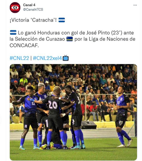 Canal 4 de El Salvador - “¡Victoria catracha! Lo ganó Honduras con gol de José Pinto (23’) ante la Selección de Curazao por la Liga de Naciones de la Concacaf”.