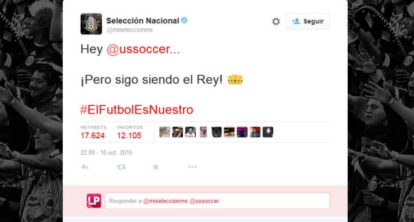 México a Estados Unidos: 'Sigo siendo el Rey'