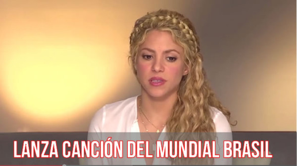 Video: 'La la la', canción de Shakira para el Mundial Brasil 2014