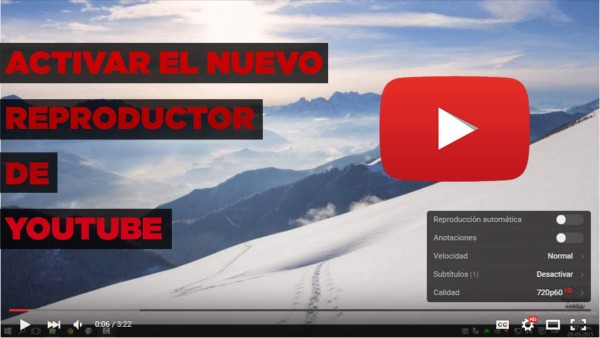 YouTube moderniza su reproductor de video