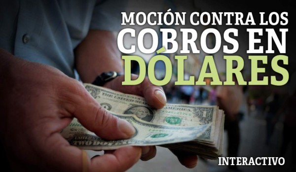 Esperan respuesta a moción para prohibir cobros en dólares