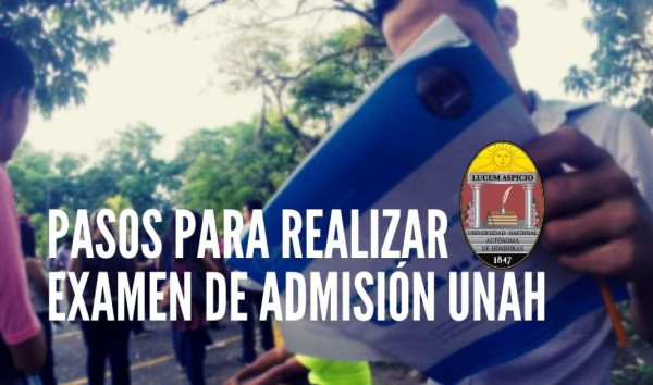 ¿Cómo realizar examen de admisión en la UNAH? Pasos y requisitos