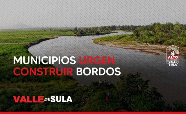 Cinco municipios del valle de Sula claman por bordos