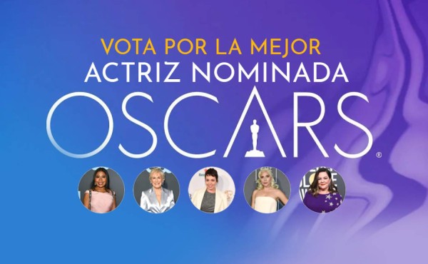 Vota por tu actriz favorita para el Óscar 2019