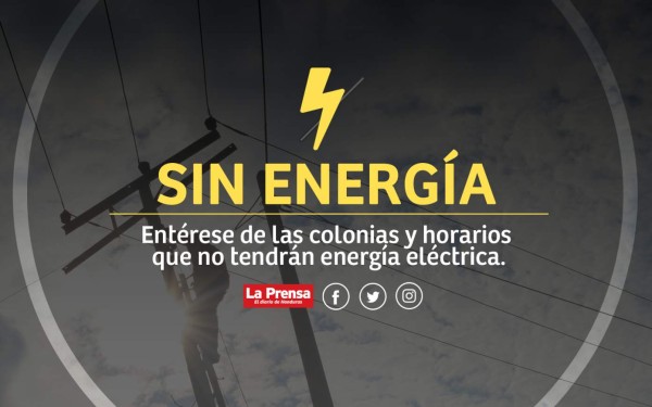 Tome nota de las zonas que no tendrán energía este martes en Honduras