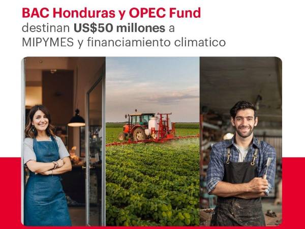 BAC Honduras y OPEC Fund firmaron un préstamo por 50 millones de dólares destinado a expandir el acceso al crédito bancario.