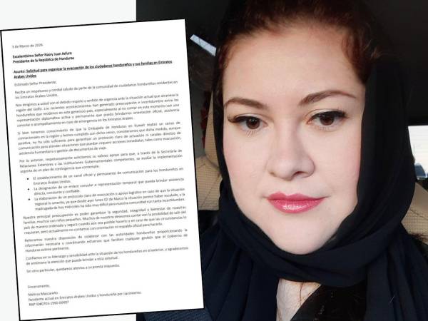 La hondureña Melissa Mascareño, residente en Emiratos Árabes, difundió en sus redes sociales la solicitud una carta en la que expone la incertidumbre que atraviesa la comunidad ante la creciente escalada de tensiones en la región.