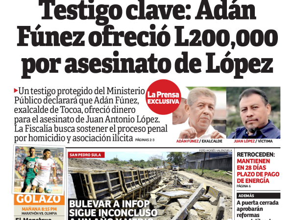Testigo clave: Adán Fúnez ofreció L200,000 por asesinato de López