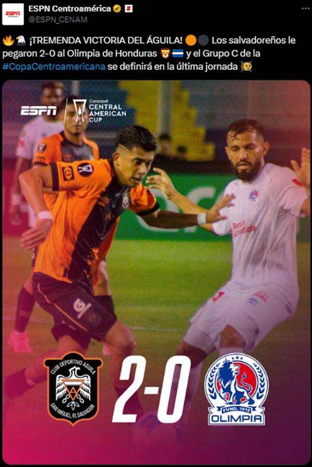 ESPN destacó la tremenda victoria del Águila: “Los salvadoreños le pegaron 2-0 al Olimpia de Honduras y el Grupo C de la Copa Centroamericana se definirá en la última jornada”.