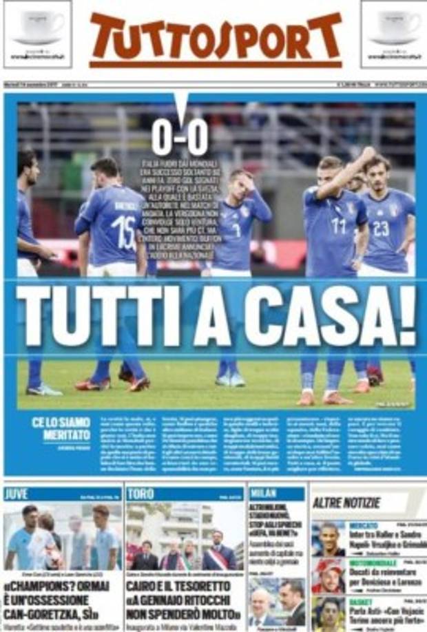 ¡CONTUNDENTES! 'Todos a casa', abre su edición Tuttosport. 'Nos lo merecimos', escribe el periódico deportivo .