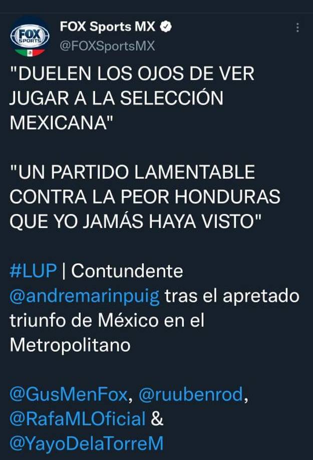 André Marín de Fox Sports: “Duelen los ojos de ver jugar a la selección mexicana. Un partido lamentable con la peor Honduras que yo jamás haya visto.”