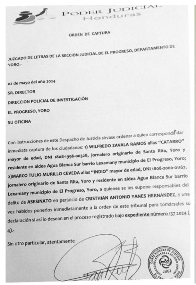 Esta orden de captura, emitida el 17 de abril del mismo año por el Juzgado de Ejecución Penal de San Pedro Sula, involucra la muerte de César Eduardo Hernández Machado. 