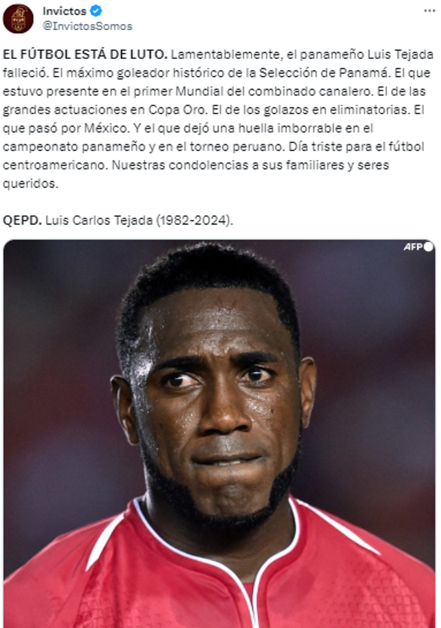 “EL FÚTBOL ESTÁ DE LUTO. Lamentablemente, el panameño Luis Tejada falleció”, publicó Invictos.