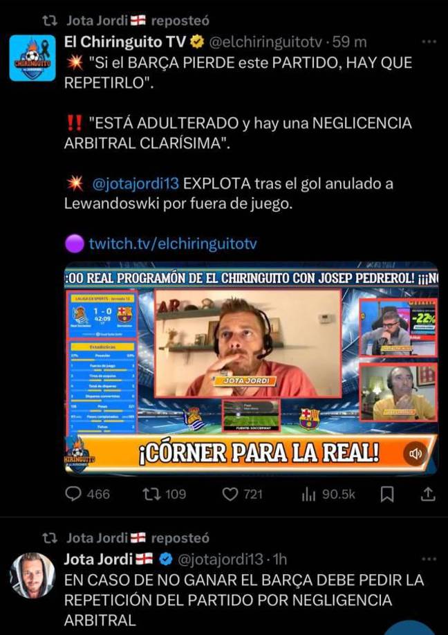 Por el otro lado, Jota Jordi que es fanático del Barcelona dijo que este partido “está adulterado y hay una negligencia arbitral”: “Si el Barcelona pierde este partido, hay que repetirlo”, expresó en sus redes.