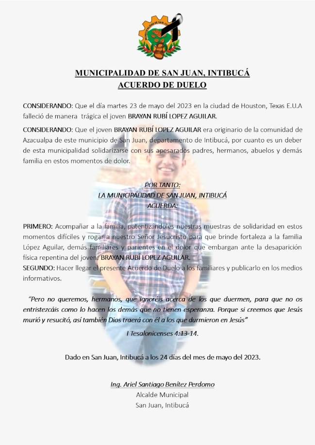 Brayan Rubí López Aguilar era originario de San Juan, Intibucá, en donde la municipalidad lamentó lo sucedido.