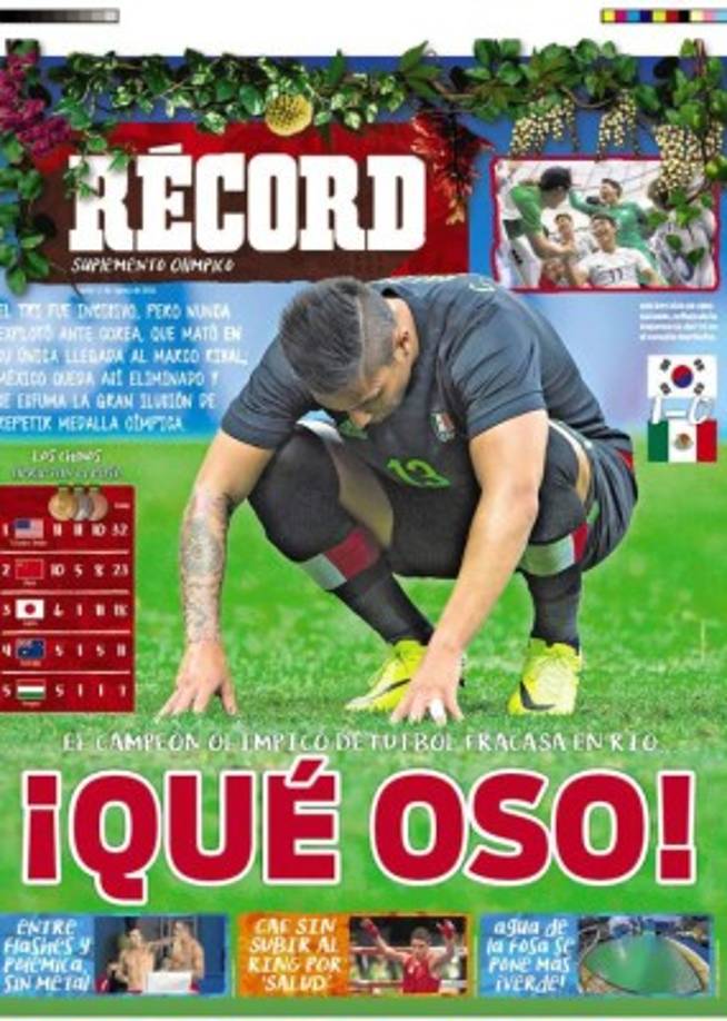 Los mexicanos han quedado dolidos tras quedar fuera de los Juegos Olímpicos. !Qué Oso', señaló el Récord de dicho país.
