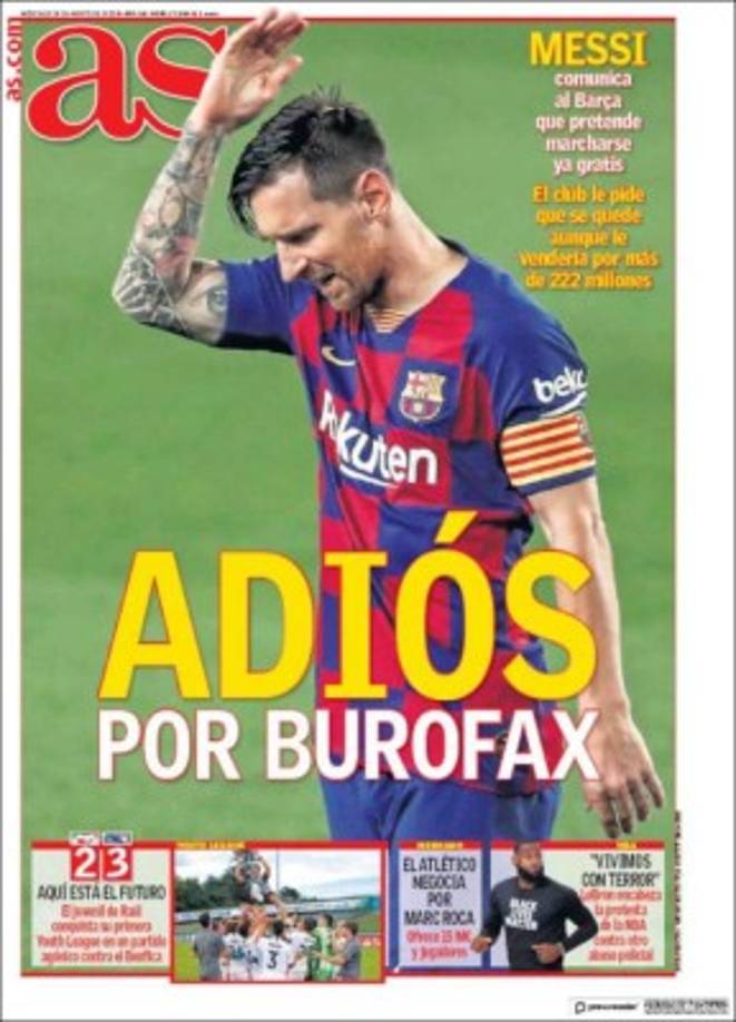 Diario As (España) - 'Adiós por burofax'. 'Messi comunica al Barça que pretende marcharse ya gratis. El club le pide que se quede aunque le vendería por más de 222 millones de euros'.
