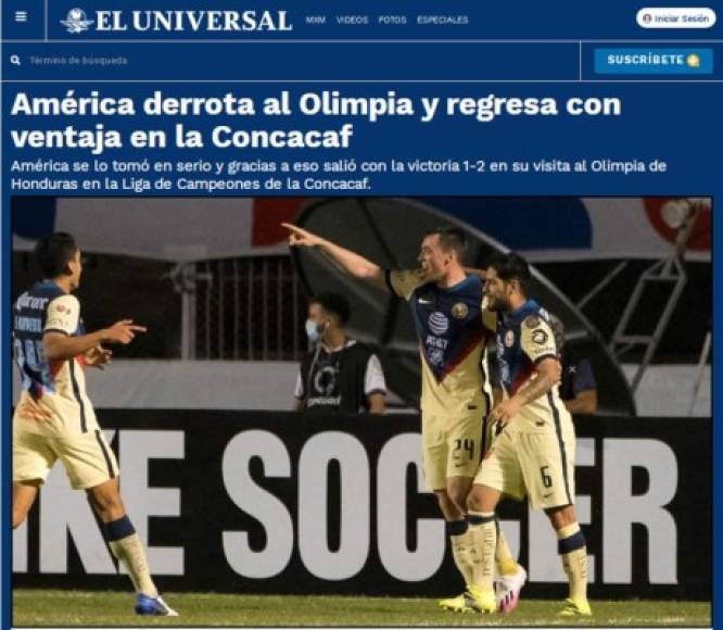 El Universal - “América derrota al Olimpia y regresa con ventaja en la Concacaf“.