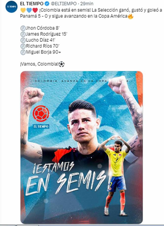 Diario El Tiempo de Colombia - “¡Colombia está en semis! La Selección ganó, gustó y goleó a Panamá 5 - 0 y sigue avanzando en la Copa América”.