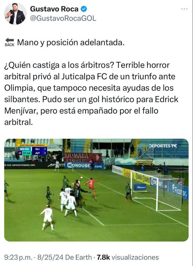 Y concluyó su enfado tras la polémica jugada: “¿Quién castiga a los árbitros? Terrible horror arbitral privó al Juticalpa FC de un triunfo ante Olimpia, que tampoco necesita ayudas de los silbantes. Pudo ser un gol histórico para Edrick Menjívar, pero está empañado por el fallo arbitral”.