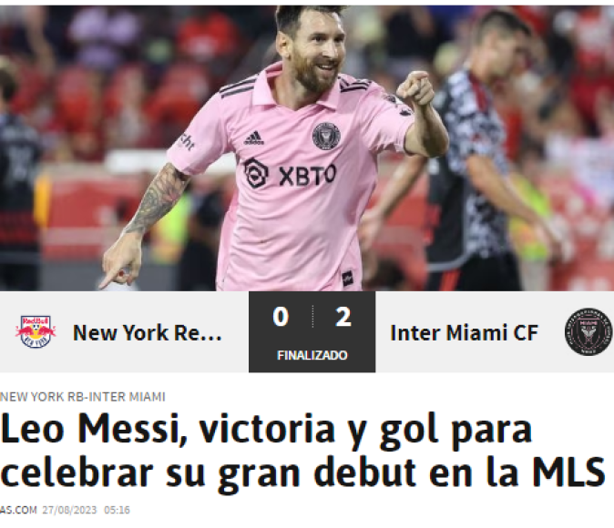 Diario AS de España: “Leo Messi, victoria y gol para celebrar su gran debut en la MLS”.