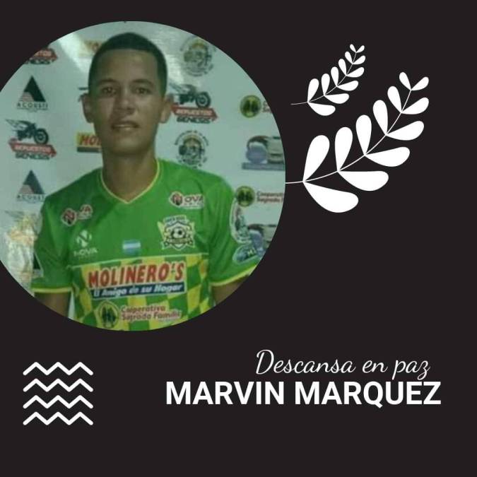 Marvin tenía toda una vida por delante y su ilusión era llegar a destacar como futbolista en Honduras. Lamentablemente murió a sus 18 años de edad.