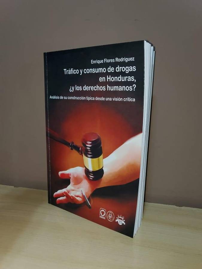 El libro se llama “Tráfico y consumo de drogas en Honduras ¿y los derechos humanos? puede comprarlo en la Editorial y Librería OIM a un precio de L450.00.