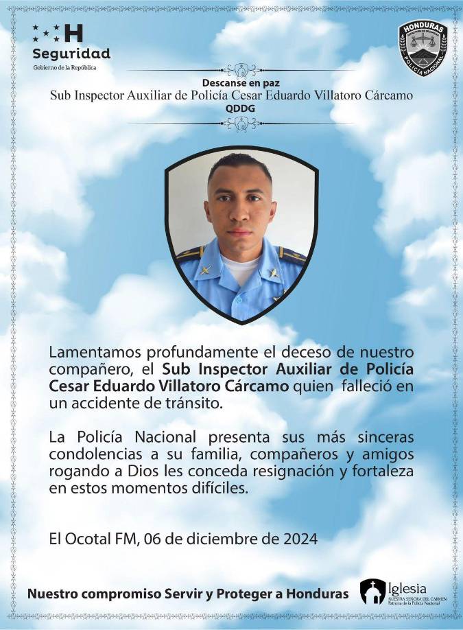 A través de un comunicado, la Policía Nacional también lamentó la muerte del subinspector Villatoro y envió condolencias a la familia y amigos del fallecido. 