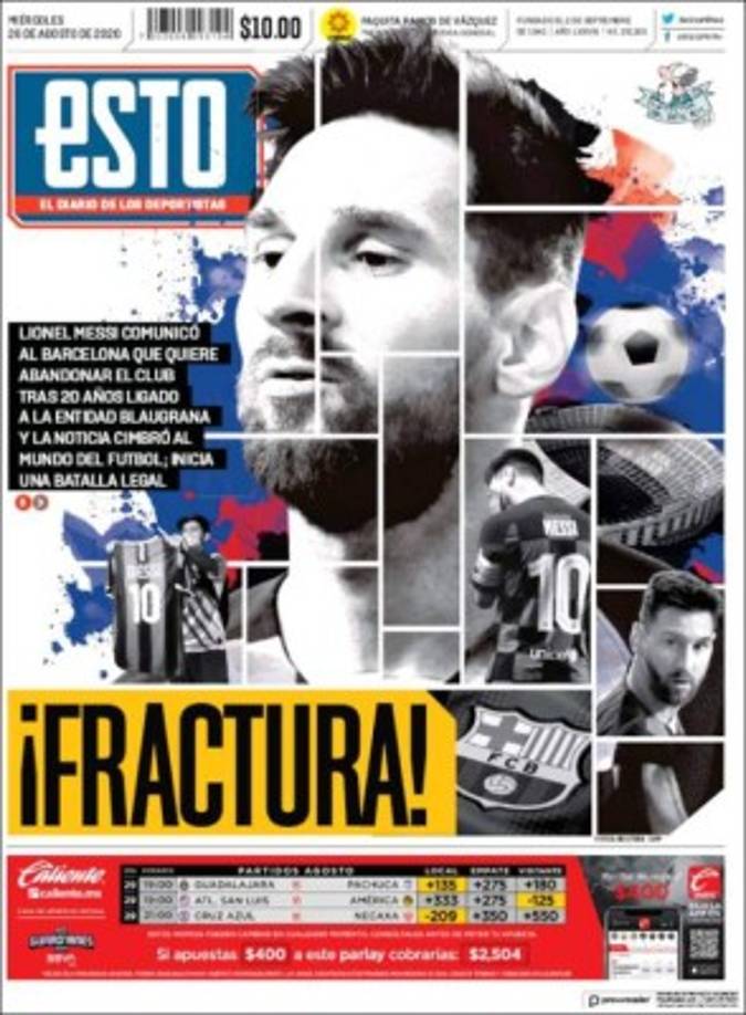 Diario Esto (México) - '¡Fractura!'. 'Lionel Messi comunicó al Barcelona que quiere abandonar el club. La noticia cimbró al mundo del fútbol. Inicia una batalla legal'.