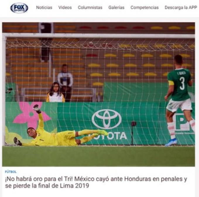 Fox Sports - '¡No habrá oro para el Tri! México cayó ante Honduras en penales y se pierde la final de Lima 2019'.