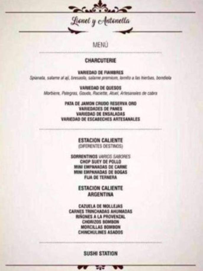 El menú elegido por Messi y Antonella tiene entradas de fiambres, quesos, panes y ensaladas y dos partes de platos principales: una de gastronomía del mundo y la segunda con un marcado carácter argentino.
