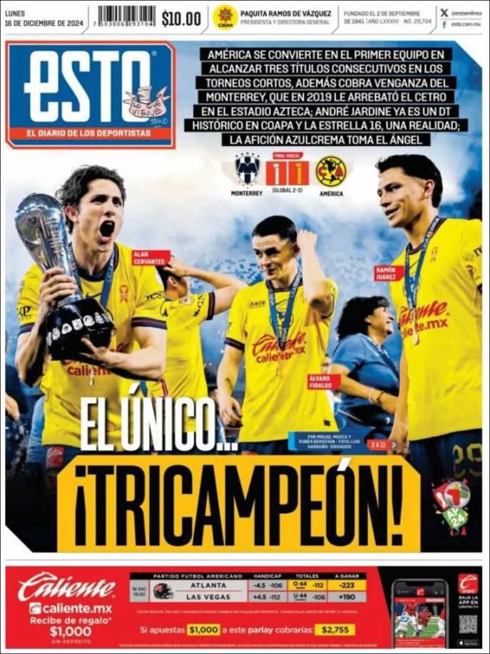 La portada del diario ESTO tras la nueva conquista del América. El único club que ha ganado tres ligas consecutivas en la historia de los torneos cortos.