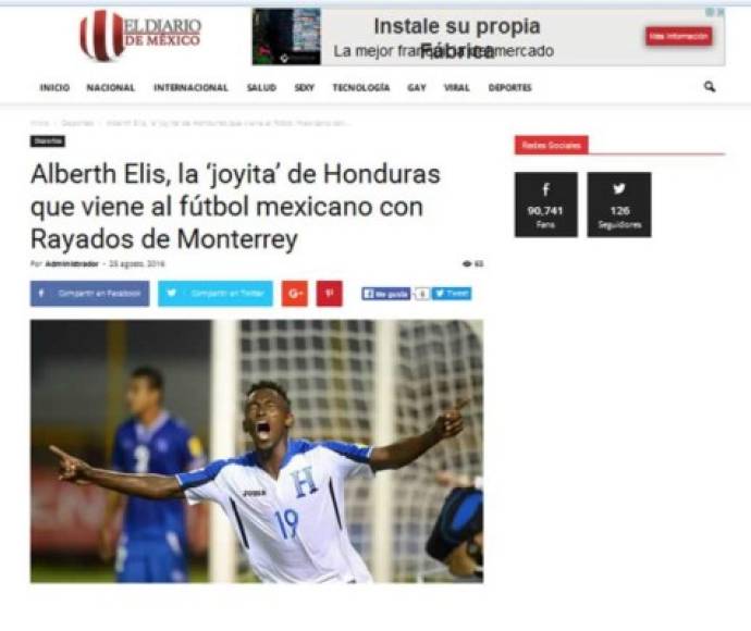 El Diario de México tituló de una manera difirente: 'Alberth Elis, la ‘joyita’ de Honduras que viene al fútbol mexicano con Rayados de Monterrey'.