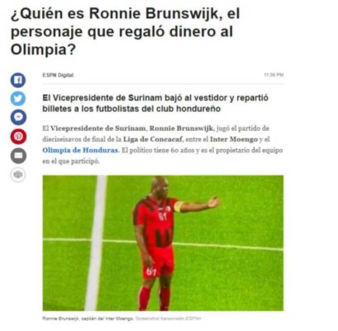 Ronnie Brunswijk acaparó las portadas a nivel internacional por todo lo que hizo. A sus 60 años de edad, jugó como titular y tras el final del juego le repartió dinero a la plantilla del Olimpia.