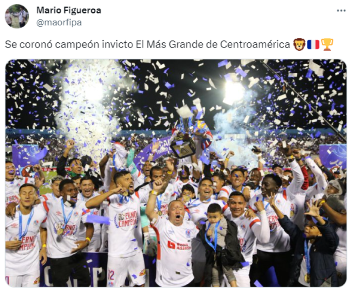 Mario Figueroa de Diario DIEZ: “Se coronó campeón invicto el club más grande de Centroamérica”.