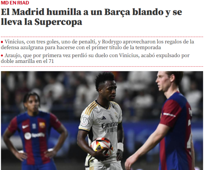 Mundo Deportivo de España: “El Madrid humilla a un Barça blando y se lleva la Supercopa”.