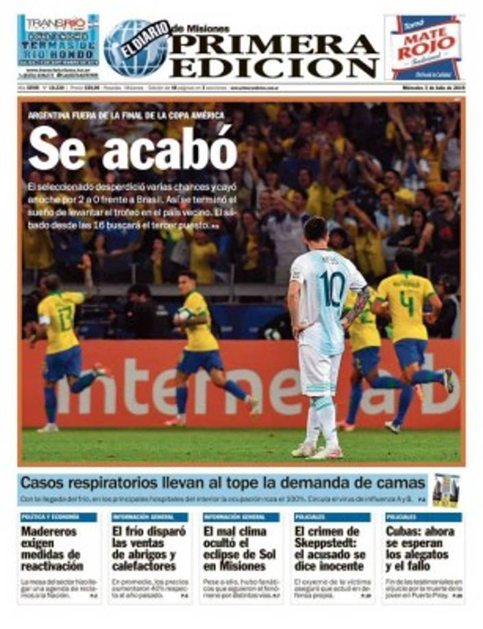 El diario Primera Edición de Argentina tituló: 'Se acabó. Argentina fuera de la final de la Copa América'.