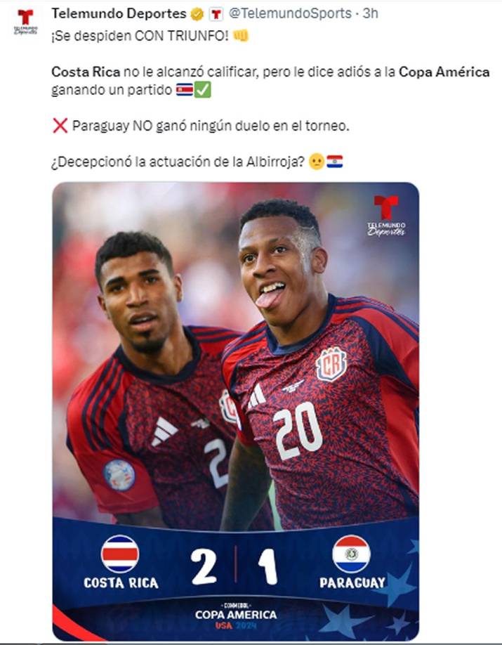 Telemundo - “¡Se despiden con triunfo! Costa Rica no le alcanzó calificar, pero le dice adiós a la Copa América ganando un partido”.