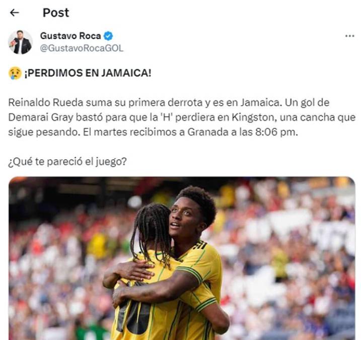 Gustavo Roca de Diario Diez: “Reinaldo Rueda suma su primera derrota y es en Jamaica. Un gol de Demarai Gray bastó para que la ‘H’ perdiera en Kingston, una cancha que sigue pesando. El martes recibimos a Granada a las 8:06 pm”, puntualizó.