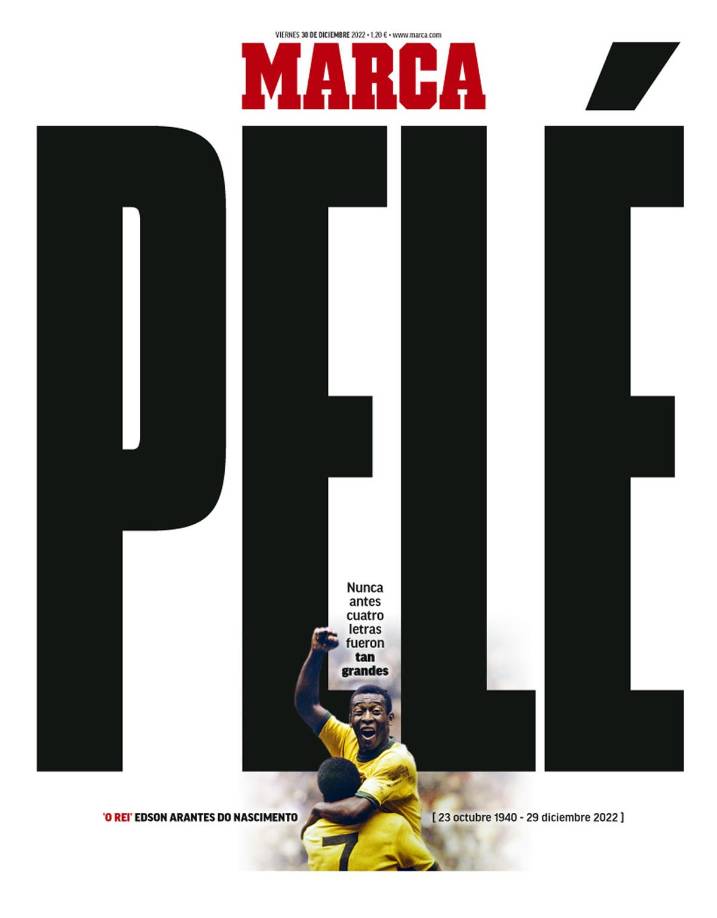 Portada del diario Marca (España) - “PELÉ: Nunca antes cuatro letras fueron tan grandes”.
