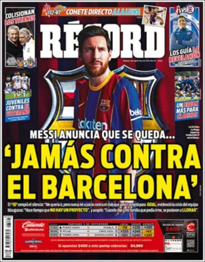 Diario Récord (México) - “Messi anuncia que se queda”. “´Jamás contra el Barcelona´”.