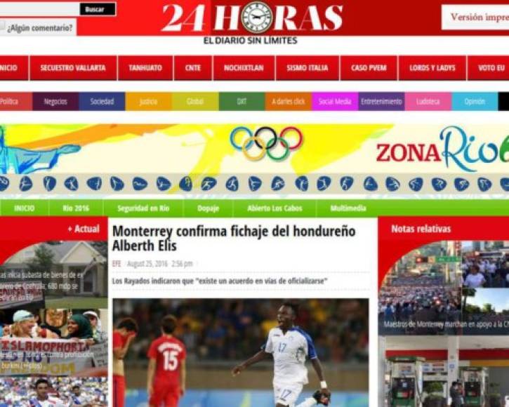 El portal 24 Horas dijo en su titular: 'Monterrey confirma el fichaje del hondureño Alberth Elis'. Luego informó sobre las características del delantero del Olimpia.