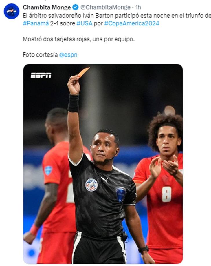 Chambita Monge de El Salvador habló del trabajo de Iván Barton: “El árbitro salvadoreño participó en el triunfo de Panamá 2-1 sobre USA por Copa América 2024. Mostró dos tarjetas rojas, una por equipo”.