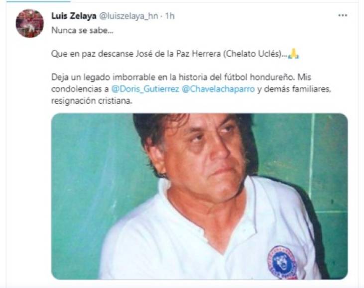 Luis Zelaya, exprecandidato presidencial del Partido Liberal, también lamentó el fallecimiento de Chelato Uclés con este mensaje en su Twitter.